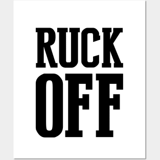 Ruck off Posters and Art